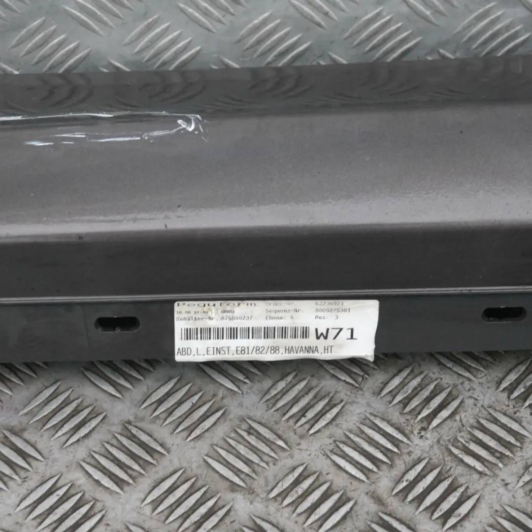 BMW E81 E82 E88 Bas de Porte Couverture Seuil A Gauche Havanna Metallique A17