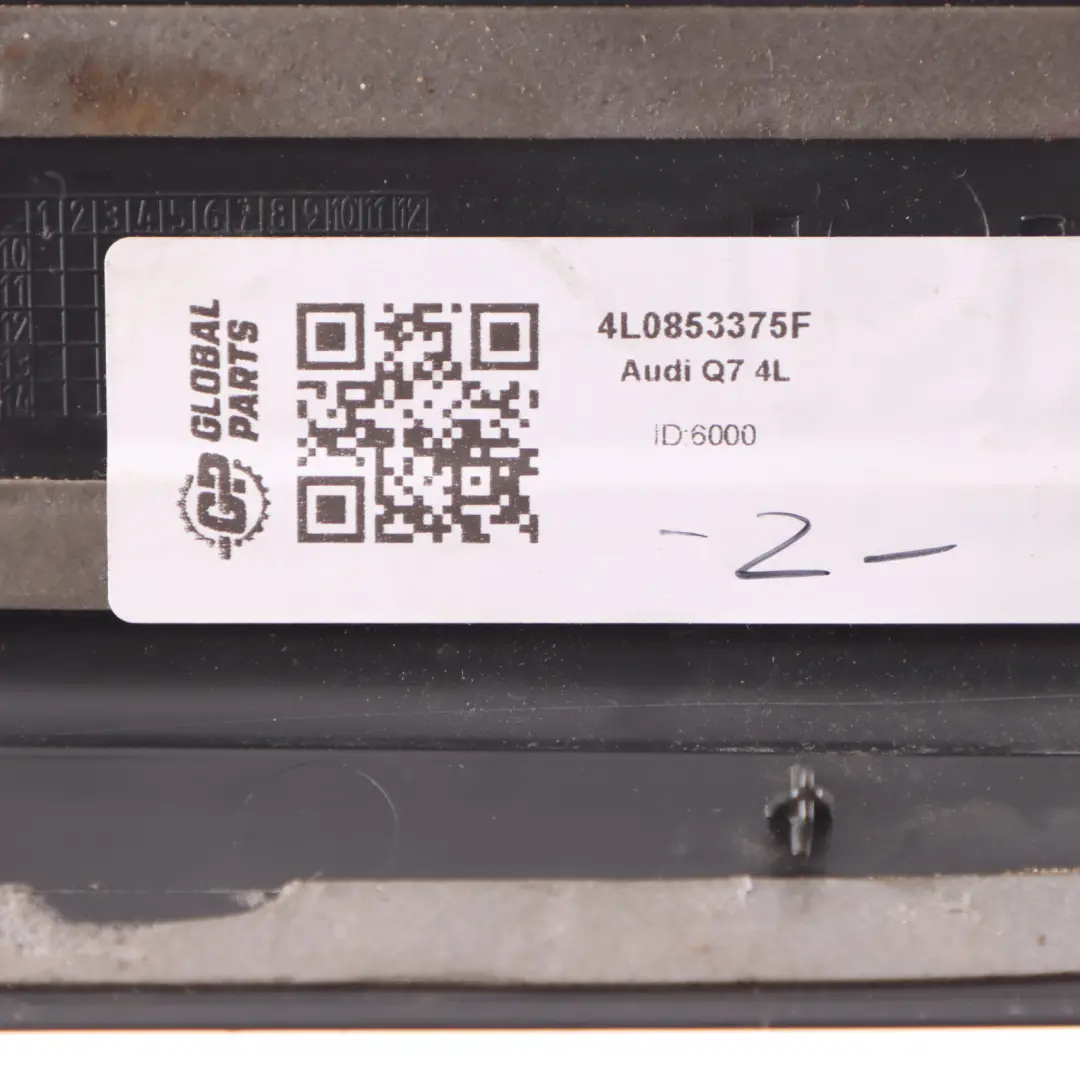 Audi Q7 4L Front Door Sill Strip Left N/S Entrance Trim Plate 4L0853375F