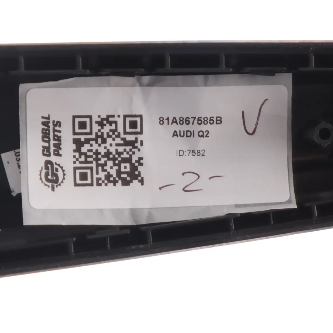 Audi Q2 GA Rear Door Left N/S Pull Handle Trim Aluminium 81A867585B