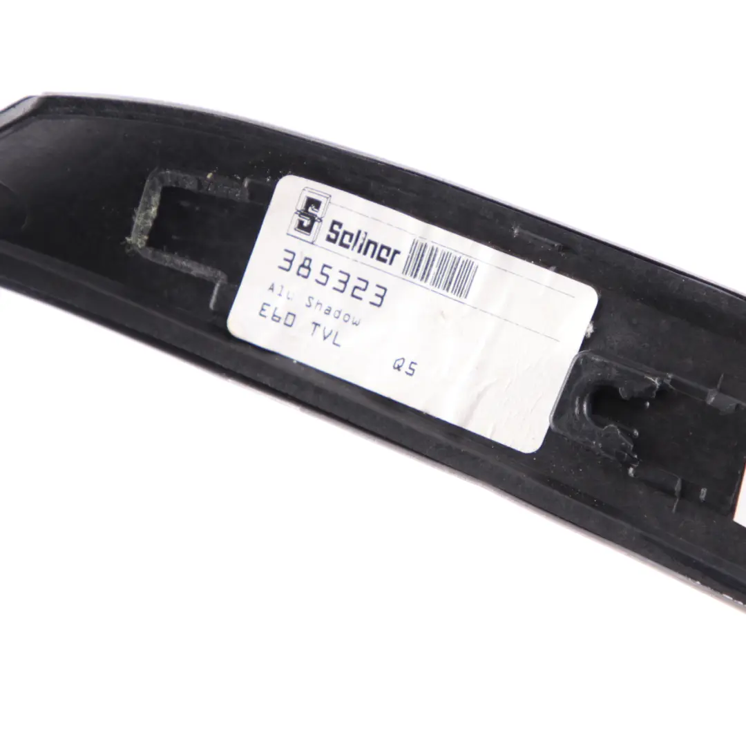 BMW E60 M5 Cover Handle Trim Strip Front Left N/S Alu Shadow 385323