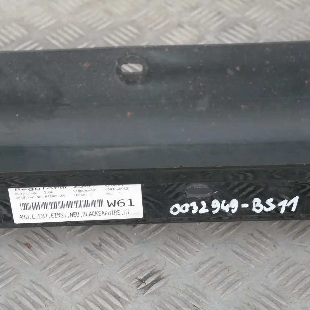 BMW 11 E87 Sill Strip Side Skirt Left Black Sapphire Metallic- 475