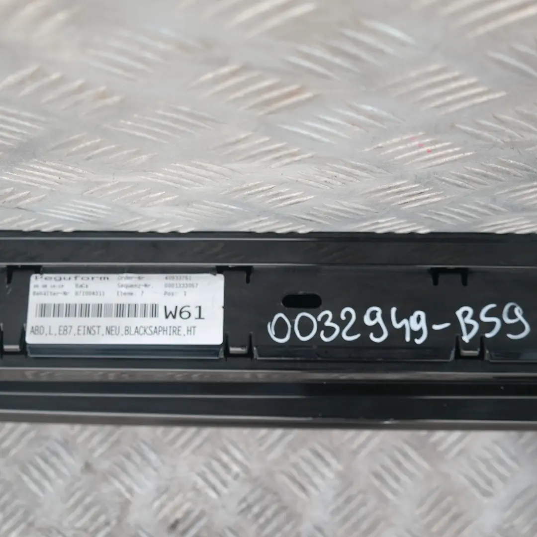 Listello Portiera Apertura Gonna SX Black Sapphire Metallizzato per BMW E87 con numero di parte 32949 BMW E87 Listello Portiera Apertura Gonna SX Black Sapphire Metallizzato - SKU 0032949-BS9 - Numero di parte 32949