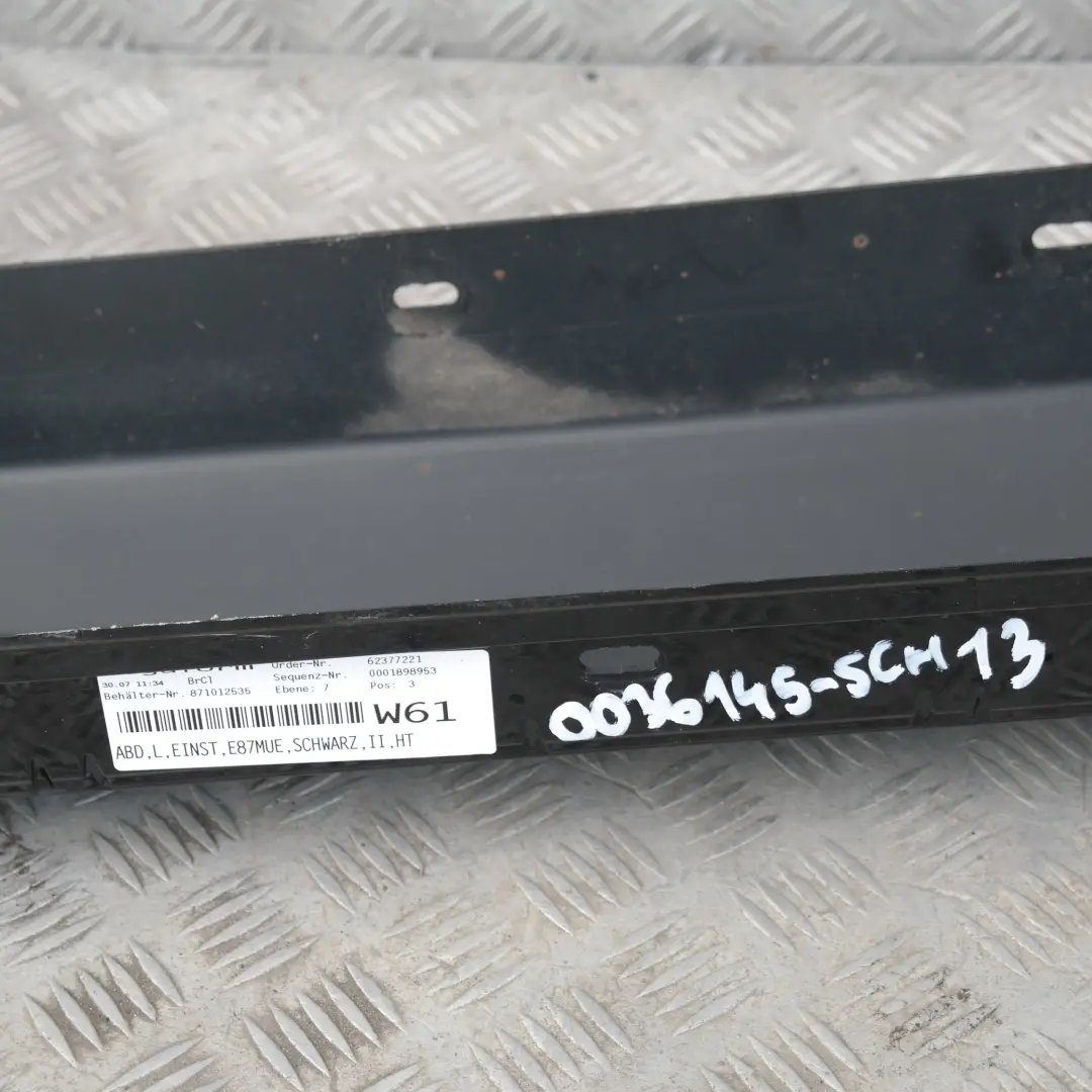 Schwellerleiste Blende Schweller links Schwarz 2 für BMW 1 er E87 LCI mit Teilenummer 36145 BMW 1 er E87 LCI Schwellerleiste Blende Schweller links Schwarz 2 - SKU 0036145-SCH13 - Teilenummer 36145