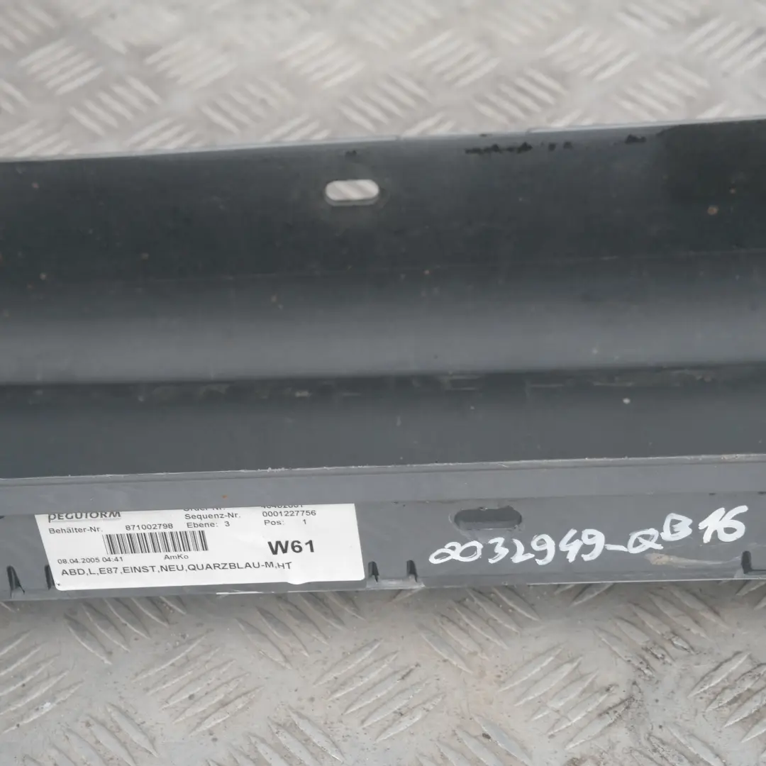 Sill Strip Side Skirt Left N/S Quarzblau Blau Blue Metallic A18 to BMW 1 Series E87 with Part number 32949 BMW 1 Series E87 Sill Strip Side Skirt Left N/S Quarzblau Blau Blue Metallic A18 - SKU 0032949-QB16 - Part number 32949