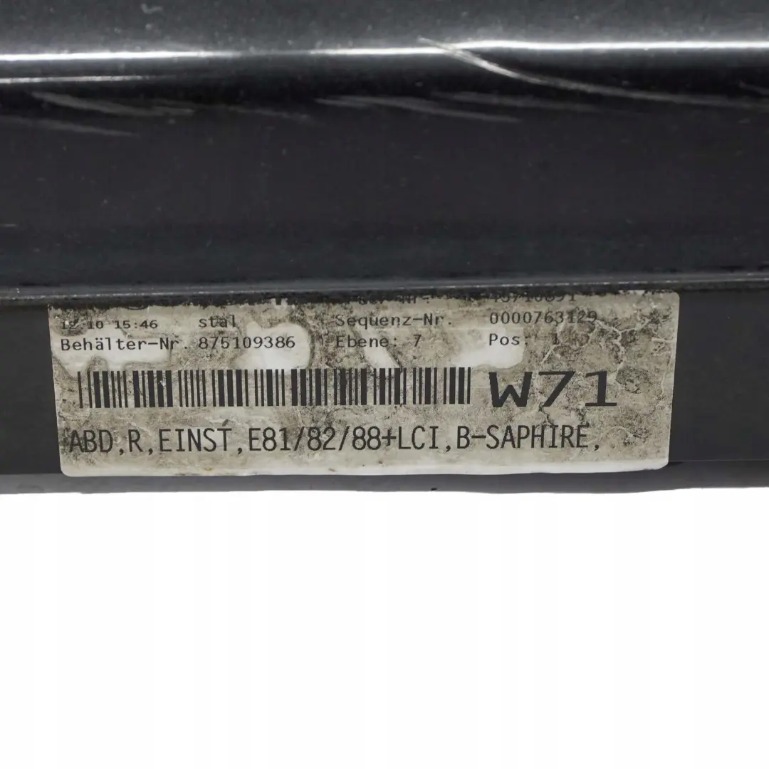 Listón de umbral Faldón lateral derecho Zafiro negro metalizado para BMW E87N LCI con número de pieza 51770036144 BMW E87N LCI Listón de umbral Faldón lateral derecho Zafiro negro metalizado - SKU 0036144-BS7 - Número de pieza 51770036144