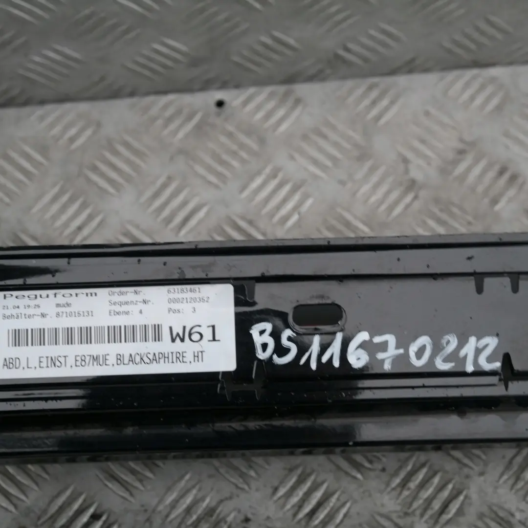 Sill strip side skirt left Black Sapphire Metallic 475 para BMW E87 LCI con número de pieza 51770036145 BMW E87 LCI Sill strip side skirt left Black Sapphire Metallic 475 - SKU 0036145-BS8 - Número de pieza 51770036145