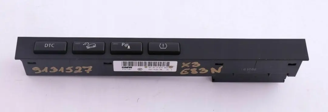 BMW X3 E83 LCI Console Centrale DTC PDC Switch Central Cluster 3427955 - SKU 9131527 - Numéro de pièce 9131527
