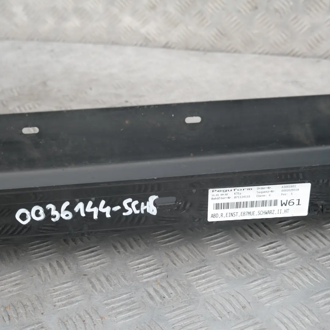 Listello Portiera Apertura Gonne Dx Nero per BMW E87 LCI con numero di parte 36144 BMW E87 LCI Listello Portiera Apertura Gonne Dx Nero - SKU 0036144-SCH8 - Numero di parte 36144