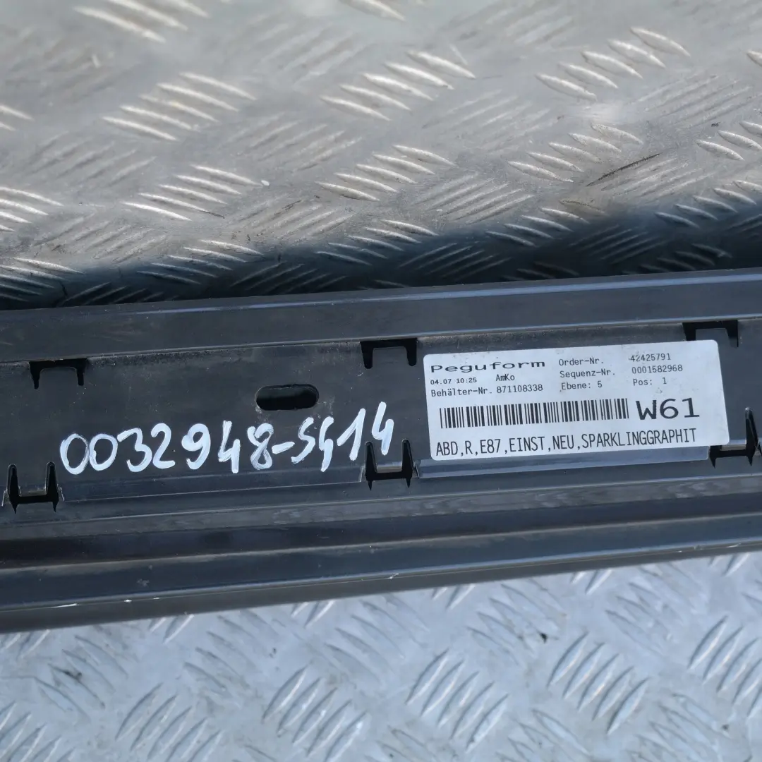 Sill strip Side Skirt Right O/S Sparkling Graphite Metallic to BMW 1 SERIES 14 E87 with Part number 32948 BMW 1 SERIES 14 E87 Sill strip Side Skirt Right O/S Sparkling Graphite Metallic - SKU 0032948-SG14 - Part number 32948