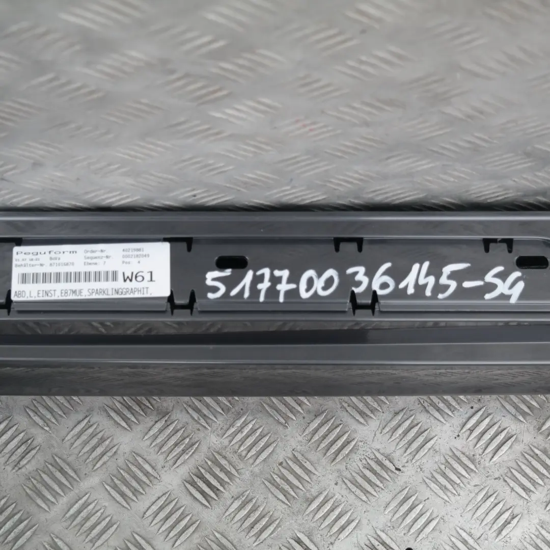 BMW E87 LCI Listello Portiera Apertura Gonna SX Frizzante Grafite Metalliche - SKU 0036145-SG - Numero di parte 51770036145-SG