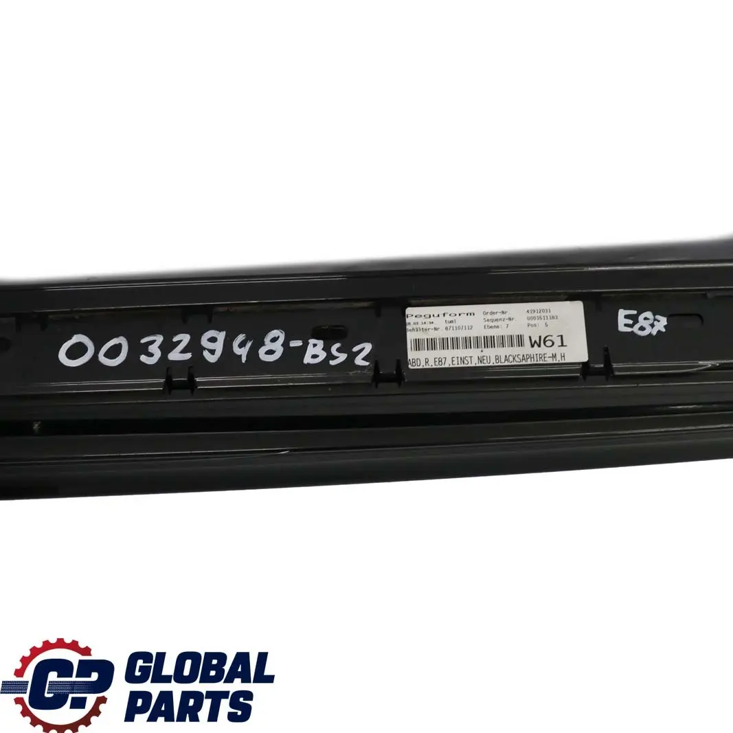 BMW 1 E87 2 Bas de Porte Couverture Seuil Droite Noir Sapphire - 475 - SKU 0032948-BS2 - Numéro de pièce 0032948