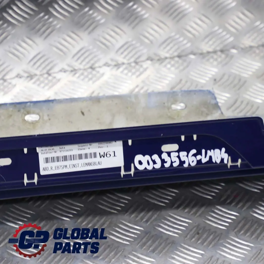 Bas de Porte Couverture Seuil Droite le Mans Bleu pour BMW E87 LCI M Sport à propos du numéro de pièce 0033556 BMW E87 LCI M Sport Bas de Porte Couverture Seuil Droite le Mans Bleu - SKU 0033556-LMB4 - Numéro de pièce 0033556