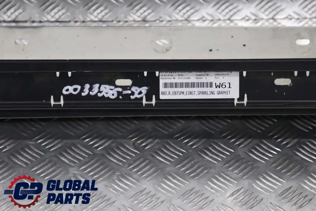 BMW E87 LCI M Sport Bas de Porte Couverture Seuil Droite Sparkling Graphit - SKU 0033556-SG - Numéro de pièce 0033556