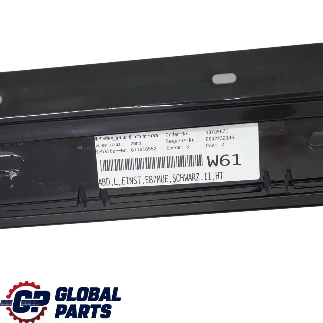 Listello Portiera Apertura Gonna SX Nero 2 - 668 per BMW E87 LCI con numero di parte 0036145 BMW E87 LCI Listello Portiera Apertura Gonna SX Nero 2 - 668 - SKU 0036145-SCH2 - Numero di parte 0036145