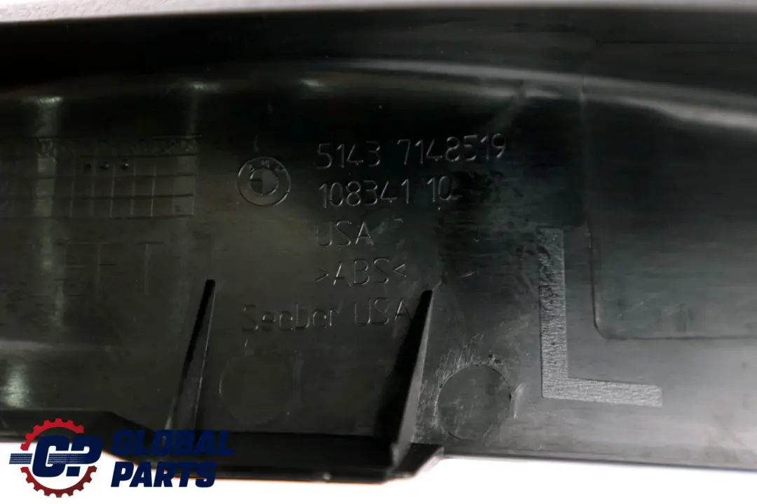 Bottom Trim Left N/S Black 7148519 to BMW X5 Series E70 Cover with Part number 6954913 BMW X5 Series E70 Cover Bottom Trim Left N/S Black 7148519 - SKU 6954913 - Part number 6954913