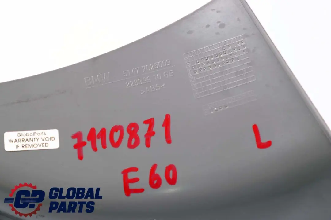 Abdeckleiste Einstieg Innen Hinten Links Grau 7025009 für BMW 5 er E60 E61 LCI mit Teilenummer 7110872 BMW 5 er E60 E61 LCI Abdeckleiste Einstieg Innen Hinten Links Grau 7025009 - SKU 7110871 - Teilenummer 7110872