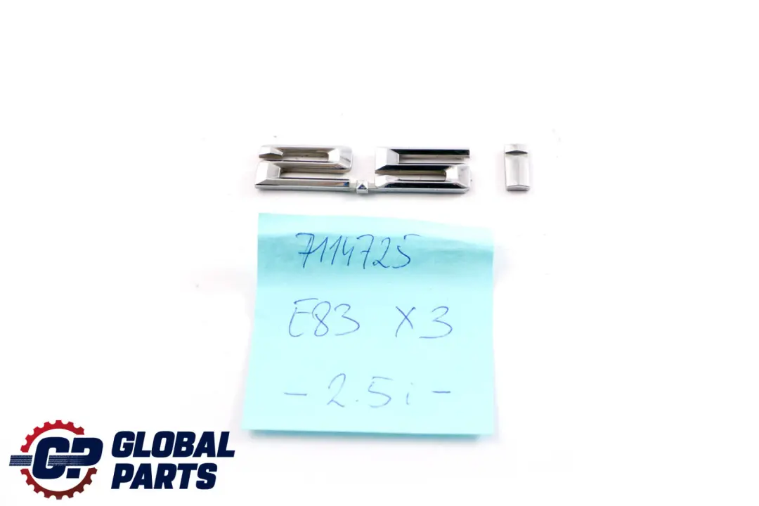 Tapa maletero trasero Adherido Emblema Lettering 2.5i para BMW X3 Z4 E83 E85 con número de pieza 7114725 BMW X3 Z4 E83 E85 Tapa maletero trasero Adherido Emblema Lettering 2.5i - SKU 7114725 - Número de pieza 7114725