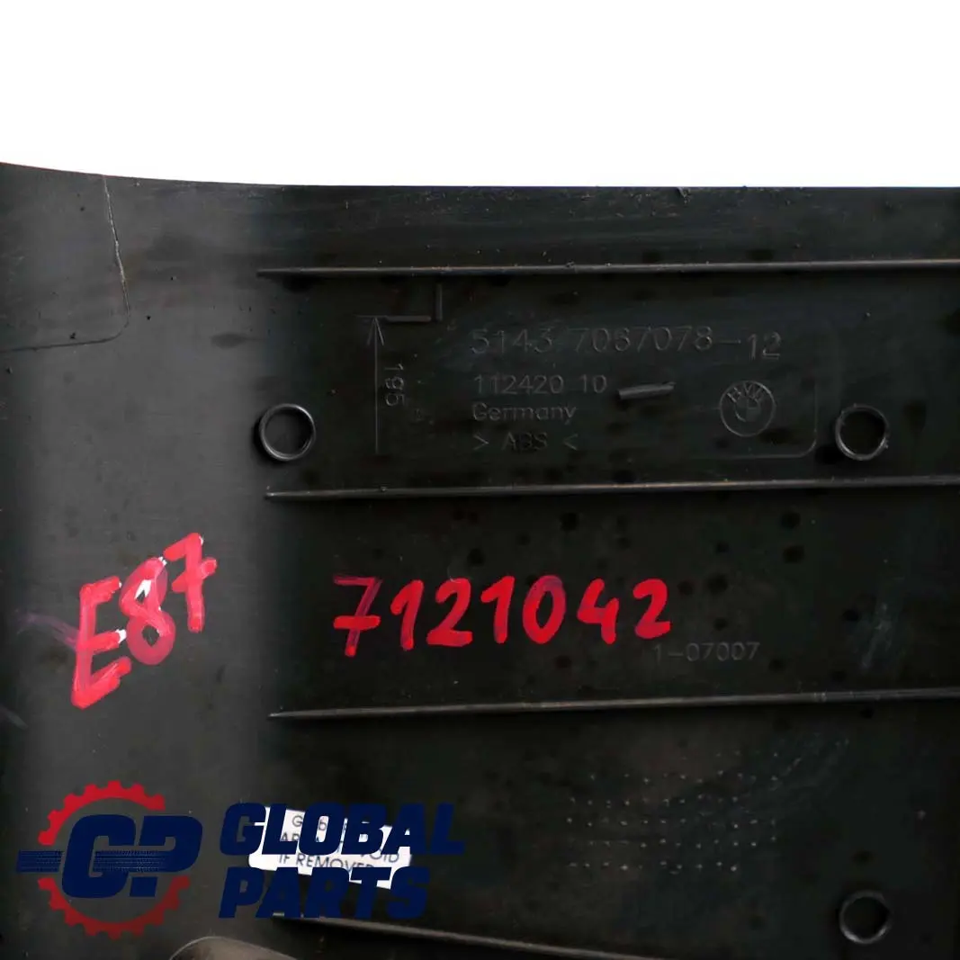 Lateral Trim Panel Front Right Leg Room OBD 5147 to BMW 1 Series E81 E82 E87 with Part number 7121042 BMW 1 Series E81 E82 E87 Lateral Trim Panel Front Right Leg Room OBD 5147 - SKU 7121042 - Part number 7121042