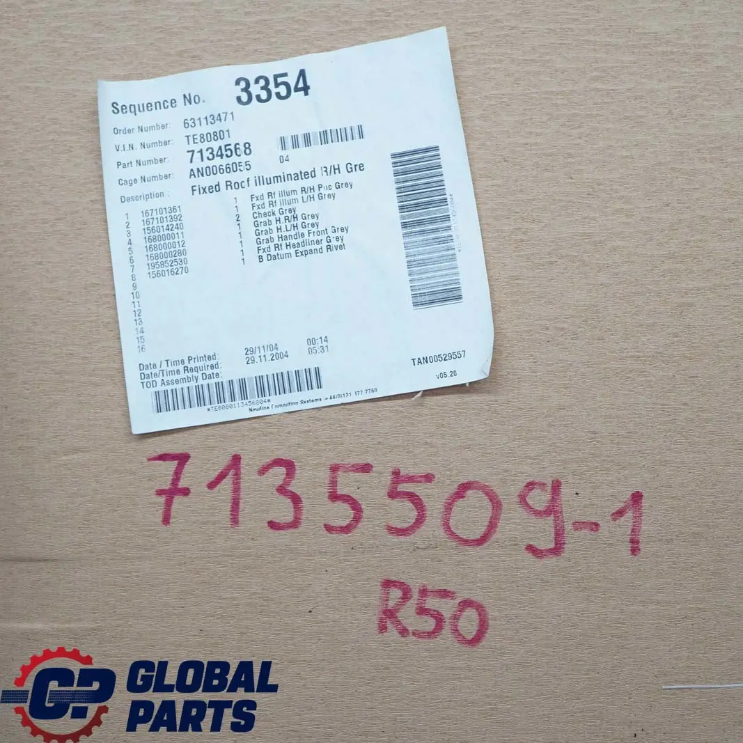 Headlining Moulded Roof Lining Horizon Grey 7134568 to Mini Cooper One R50 R53 with Part number 7135509 Mini Cooper One R50 R53 Headlining Moulded Roof Lining Horizon Grey 7134568 - SKU 7135509-1 - Part number 7135509