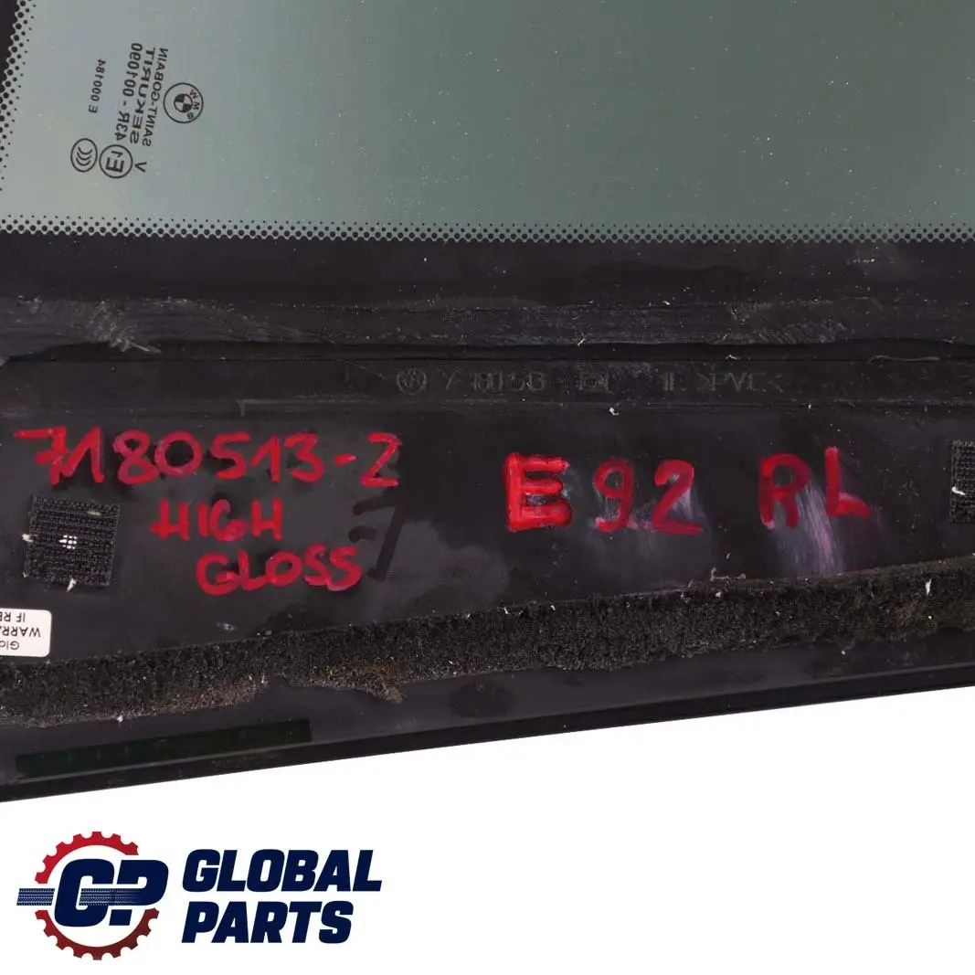 Vetro della portiera posteriore sinistra AS3 Trim Nero Alto Lucido per BMW E92 con numero di parte 7180513 BMW E92 Vetro della portiera posteriore sinistra AS3 Trim Nero Alto Lucido - SKU 7180513-2 - Numero di parte 7180513