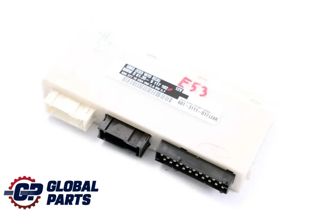 Body Control Module Unit ECU GM3 W/O SCA Lear to BMW X5 Series E53 with Part number 9117102 BMW X5 Series E53 Body Control Module Unit ECU GM3 W/O SCA Lear - SKU 9117102 - Part number 9117102