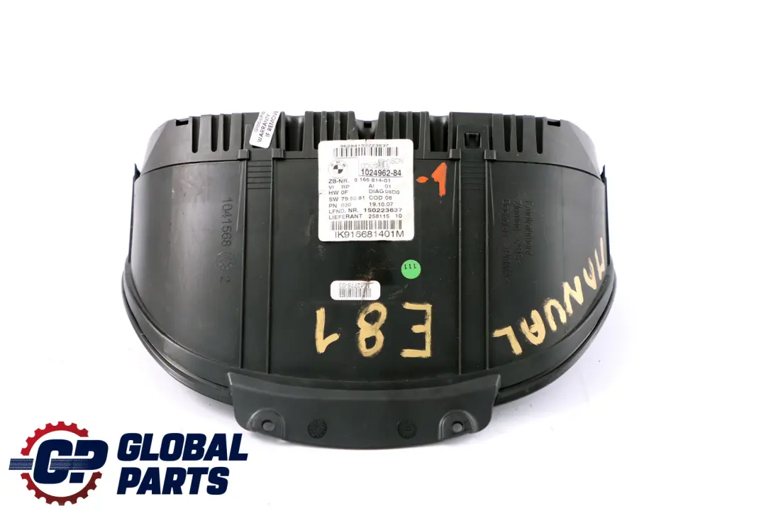 Instrument Cluster Speedo Clocks Manual to BMW 1 Series E81 E82 E87 Petrol with Part number 9166814 BMW 1 Series E81 E82 E87 Petrol Instrument Cluster Speedo Clocks Manual - SKU RHD-9166814-1 - Part number 9166814