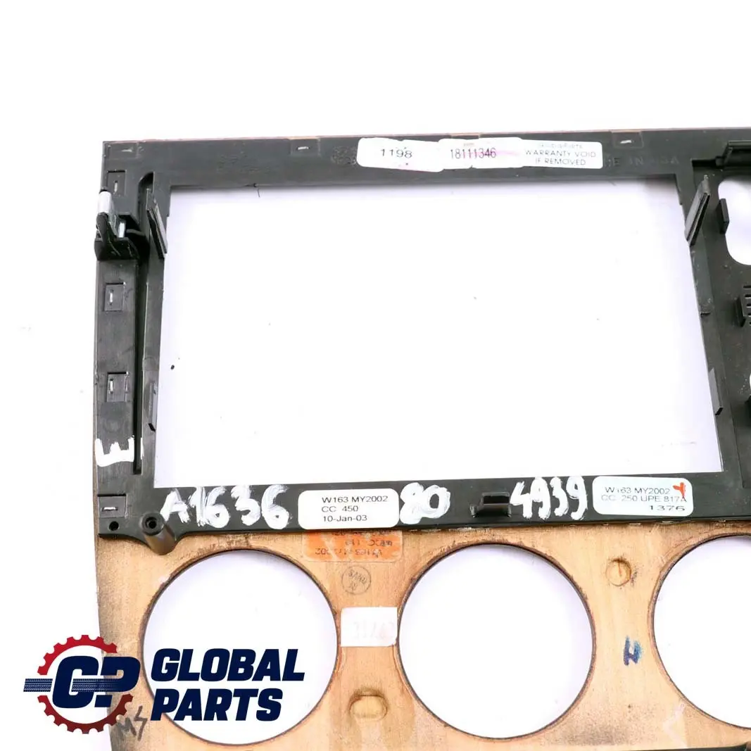 Consola Central Salpicadero Marco Cubierta Madera para Mercedes M ML W163 con número de pieza A1636804939 Mercedes M ML W163 Consola Central Salpicadero Marco Cubierta Madera - SKU A1636804939 - Número de pieza A1636804939