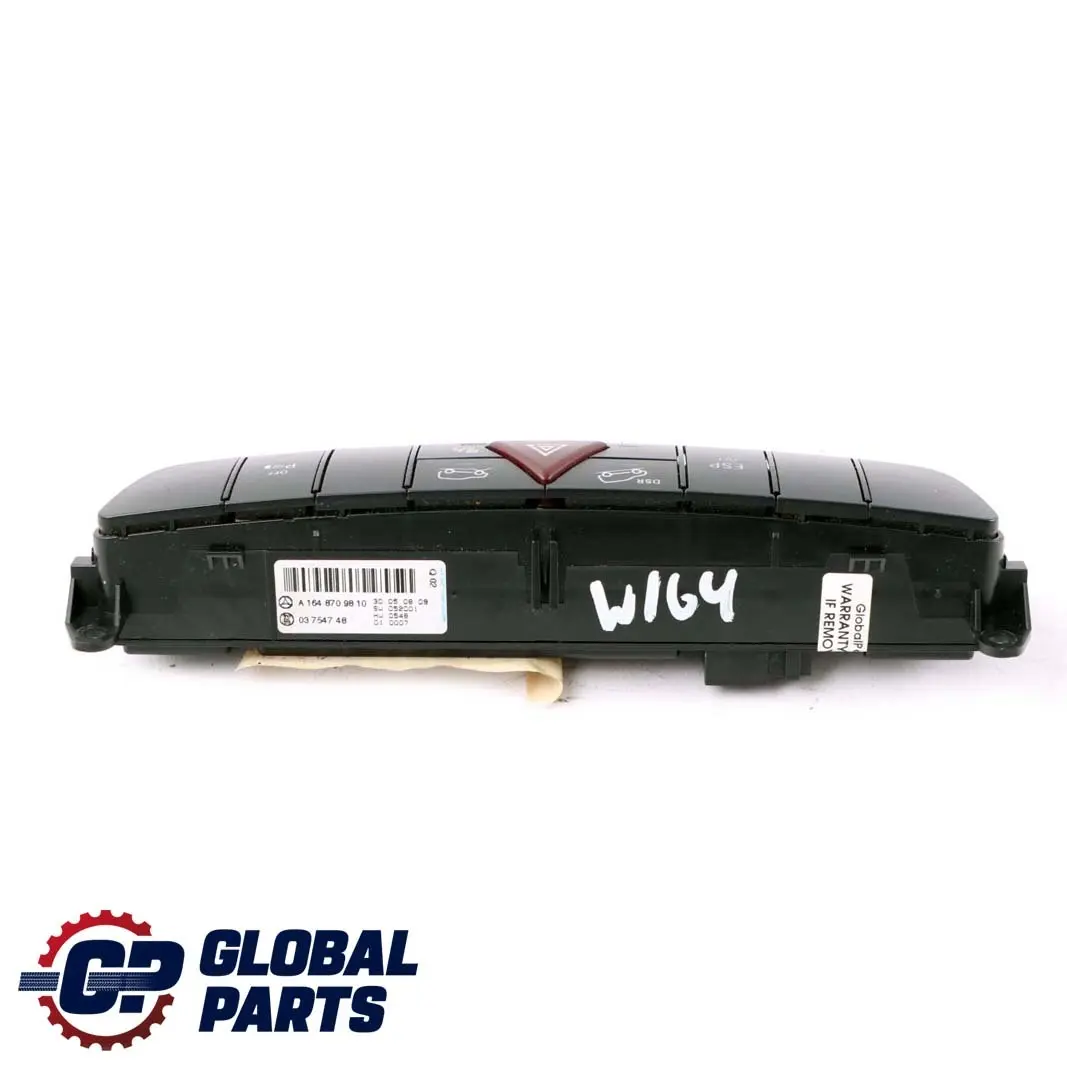 Pannello di controllo ESP PDC Center Hazard per Mercedes ML W164 con numero di parte A1648709810 Mercedes ML W164 Pannello di controllo ESP PDC Center Hazard - SKU A1648709810 - Numero di parte A1648709810