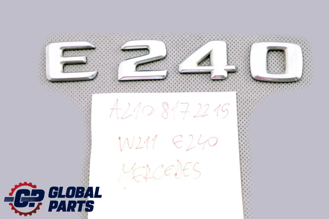 Boot Trunk Tailgate Adhered Emblem Lettering E240 to Mercedes E W210 W211 Rear with Part number A2108172215 Mercedes E W210 W211 Rear Boot Trunk Tailgate Adhered Emblem Lettering E240 - SKU A2108172215 - Part number A2108172215