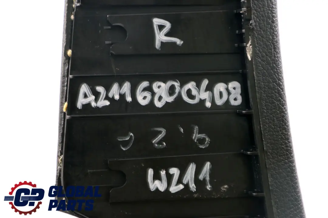 Mercedes-Benz E-Class S211 W211 Centre Console Trim Cover Right O/S to with Part number A2116800408 Mercedes-Benz E-Class S211 W211 Centre Console Trim Cover Right O/S - SKU A2116800408 - Part number A2116800408