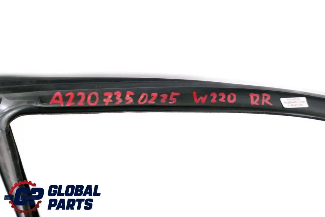 Right Door O/S Window Guide Seal Gasket to Mercedes S-Class W220 Rear with Part number A2207350225 Mercedes S-Class W220 Rear Right Door O/S Window Guide Seal Gasket - SKU A2207350225 - Part number A2207350225