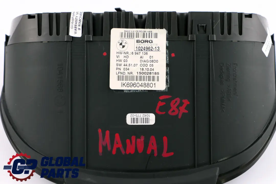 Instrument Cluster Speedo Clocks Petrol Manual to BMW 1 Series E81 E82 E87 with Part number 6947136 BMW 1 Series E81 E82 E87 Instrument Cluster Speedo Clocks Petrol Manual - SKU rhd-6947136 - Part number 6947136