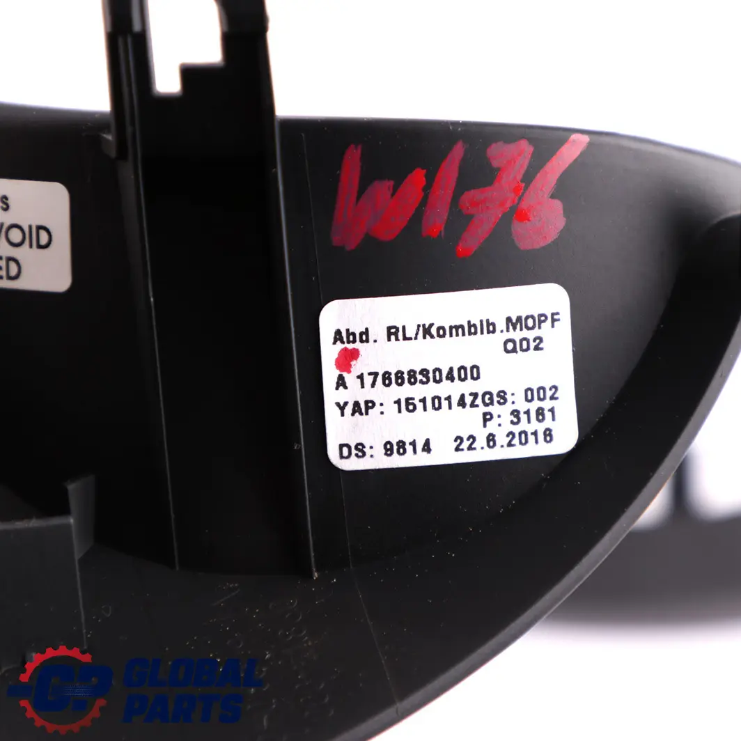 Mercedes-Benz A-Class W176 Instrument Cluster Trim Cover Panel Surround to with Part number A1766830400 Mercedes-Benz A-Class W176 Instrument Cluster Trim Cover Panel Surround - SKU rhd-A1766830400 - Part number A1766830400