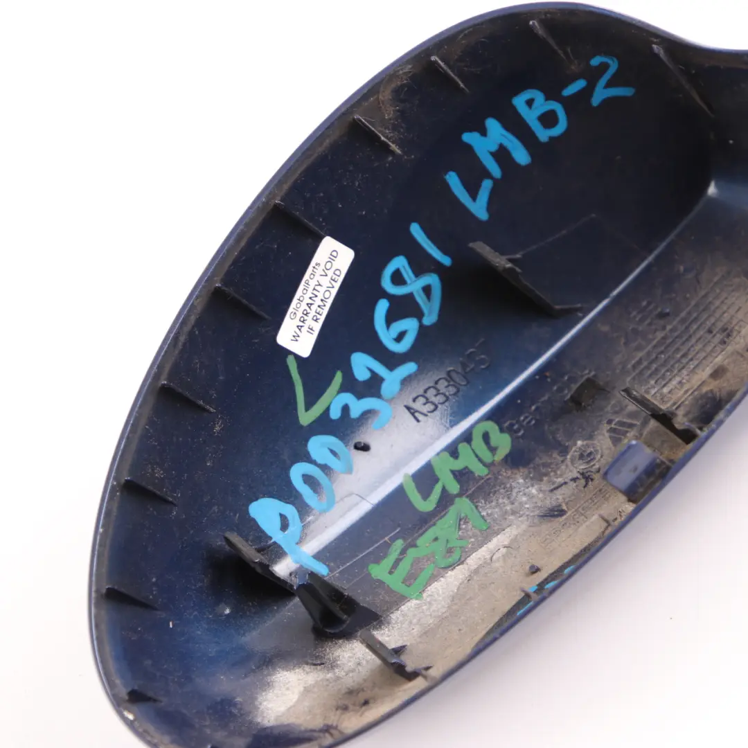 Wing Mirror Cover BMW E81 E82 E87 Cap Casing Left N/S Le Mans Blue 381 to with Part number 0032681 Wing Mirror Cover BMW E81 E82 E87 Cap Casing Left N/S Le Mans Blue 381 - SKU 0032681-LMB2 - Part number 0032681