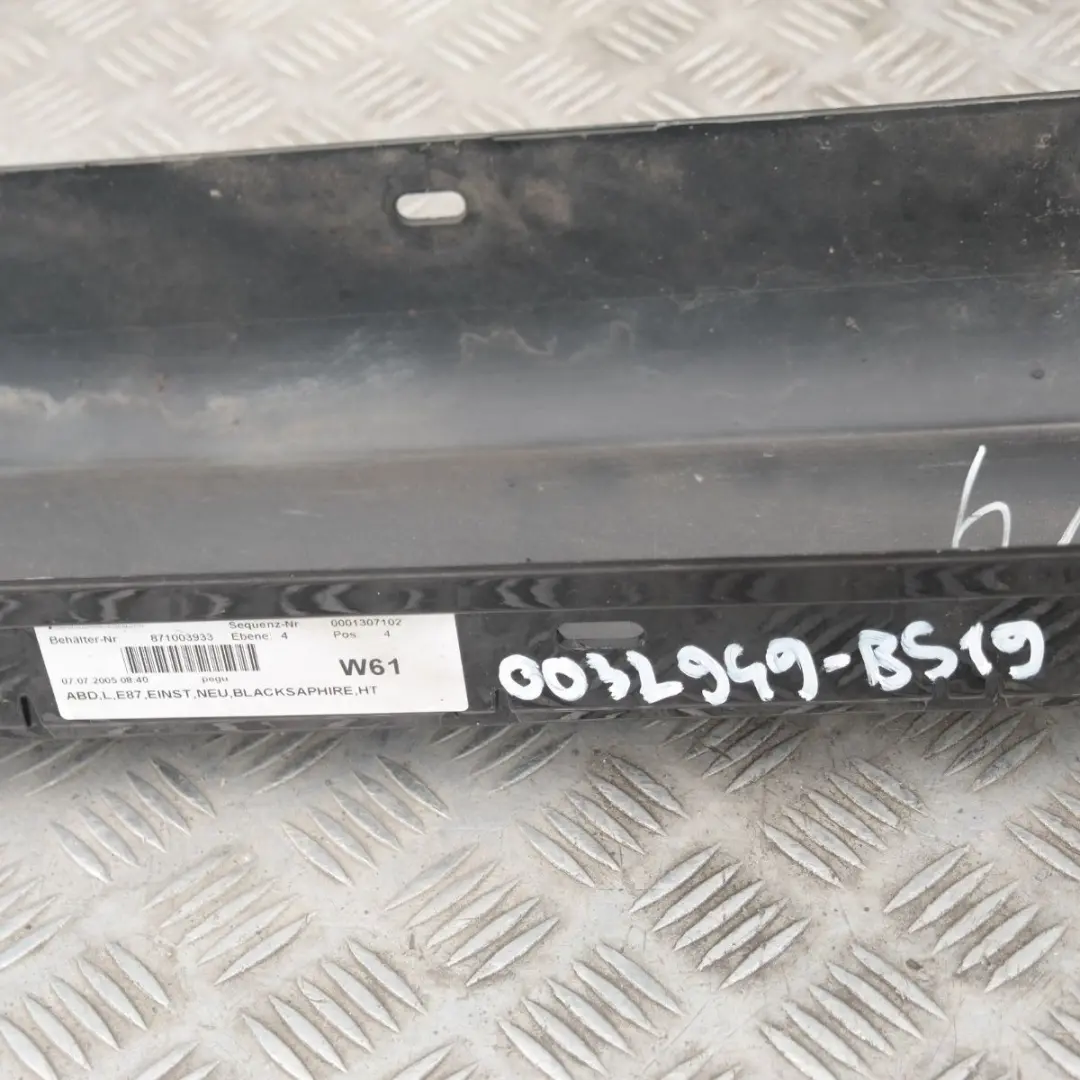 BMW9 E87 Listello Portiera Apertura Gonna SX Black Sapphire Metallizzato per con numero di parte 32949 BMW9 E87 Listello Portiera Apertura Gonna SX Black Sapphire Metallizzato - SKU 0032949-BS19 - Numero di parte 32949