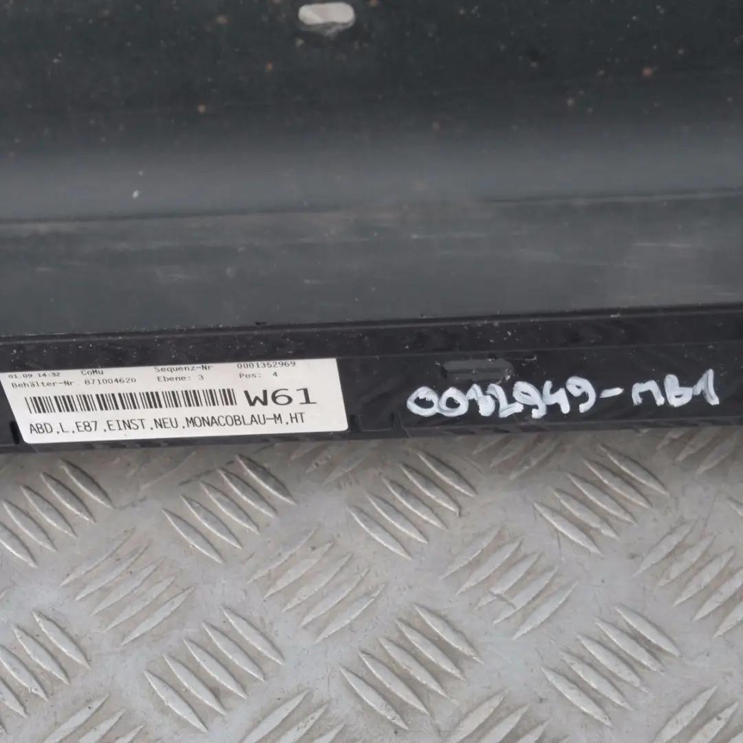 Listello Portiera Apertura Gonna SX Blu Monaco Blu A35 per BMW E87 con numero di parte 32949 BMW E87 Listello Portiera Apertura Gonna SX Blu Monaco Blu A35 - SKU 0032949-MB1 - Numero di parte 32949