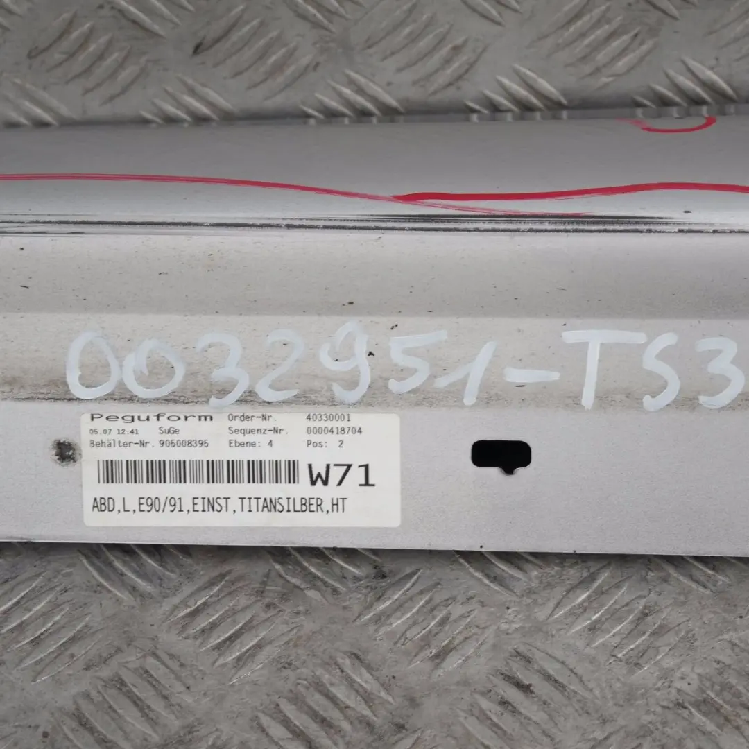 BMW 3 SERIES 3 E90 E91 Sill strip side skirt left N/S Titansilber Silver Silber - SKU 0032951-TS3 - Part number 32951