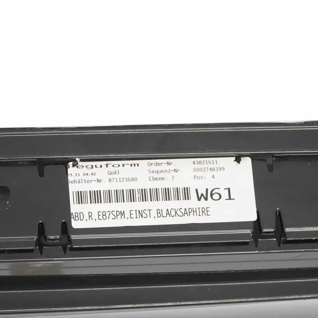Gonna laterale Destra Nero Zaffiro 475 per BMW E87 LCI M Sport con numero di parte 0033556 BMW E87 LCI M Sport Gonna laterale Destra Nero Zaffiro 475 - SKU 0033556-BS4 - Numero di parte 0033556
