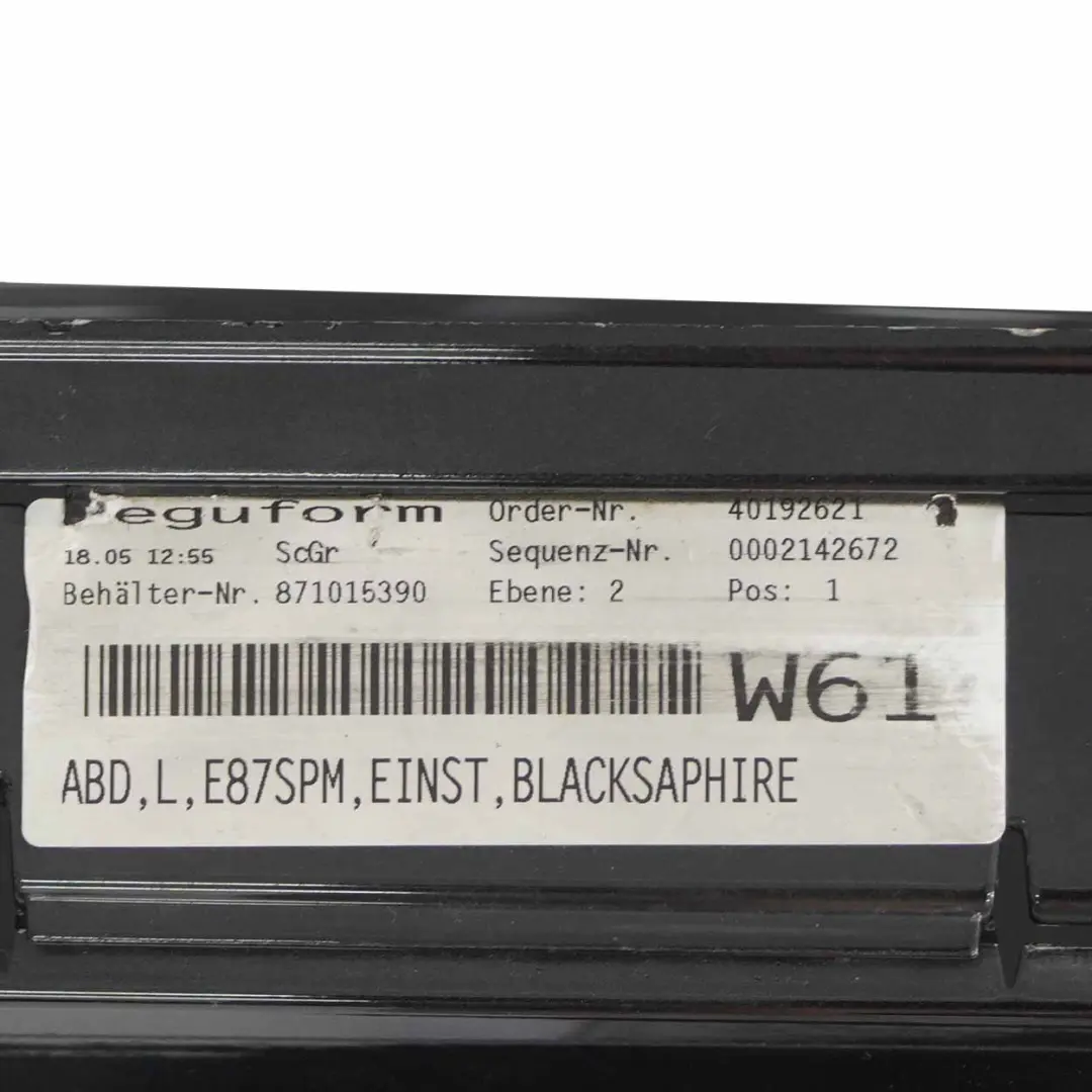 BMW E87 M Sport Bas de Porte Fa?ade Gauche Noir Sapphire Noir - SKU 0033557-BS3 - Numéro de pièce 0033557