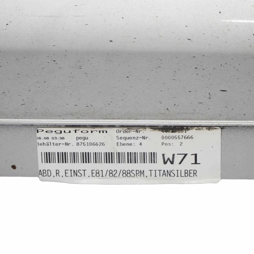 Side Skirt BMW E81 E82 E88 M Sport Sill Strip Left N/S Titansilber Silver - 354 to with Part number 0034731 Side Skirt BMW E81 E82 E88 M Sport Sill Strip Left N/S Titansilber Silver - 354 - SKU 0034731-TS3 - Part number 0034731