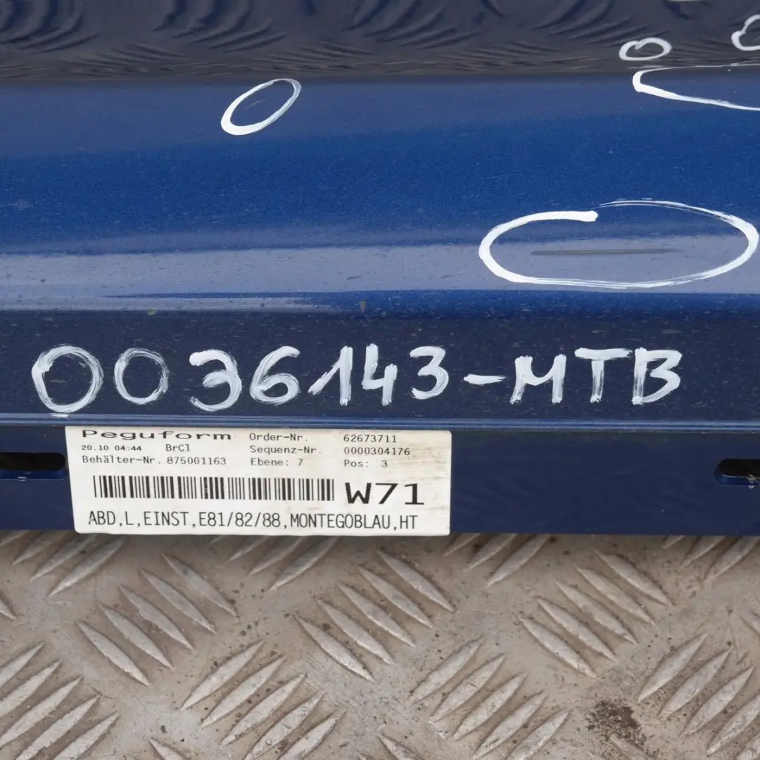 Bas de Porte Couverture Seuil A Gauche Bleu Montego, Bleu pour BMW E81 E82 E88 à propos du numéro de pièce 0036143-MTB BMW E81 E82 E88 Bas de Porte Couverture Seuil A Gauche Bleu Montego, Bleu - SKU 0036143-MTB - Numéro de pièce 0036143-MTB