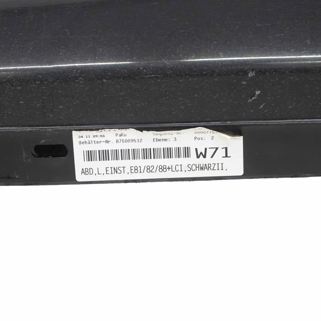 Striscia Davanzale Laterale Sinistra E88 Schwarz Nero - 668 per BMW E81 E82 con numero di parte 0036143 BMW E81 E82 Striscia Davanzale Laterale Sinistra E88 Schwarz Nero - 668 - SKU 0036143-SCH9 - Numero di parte 0036143