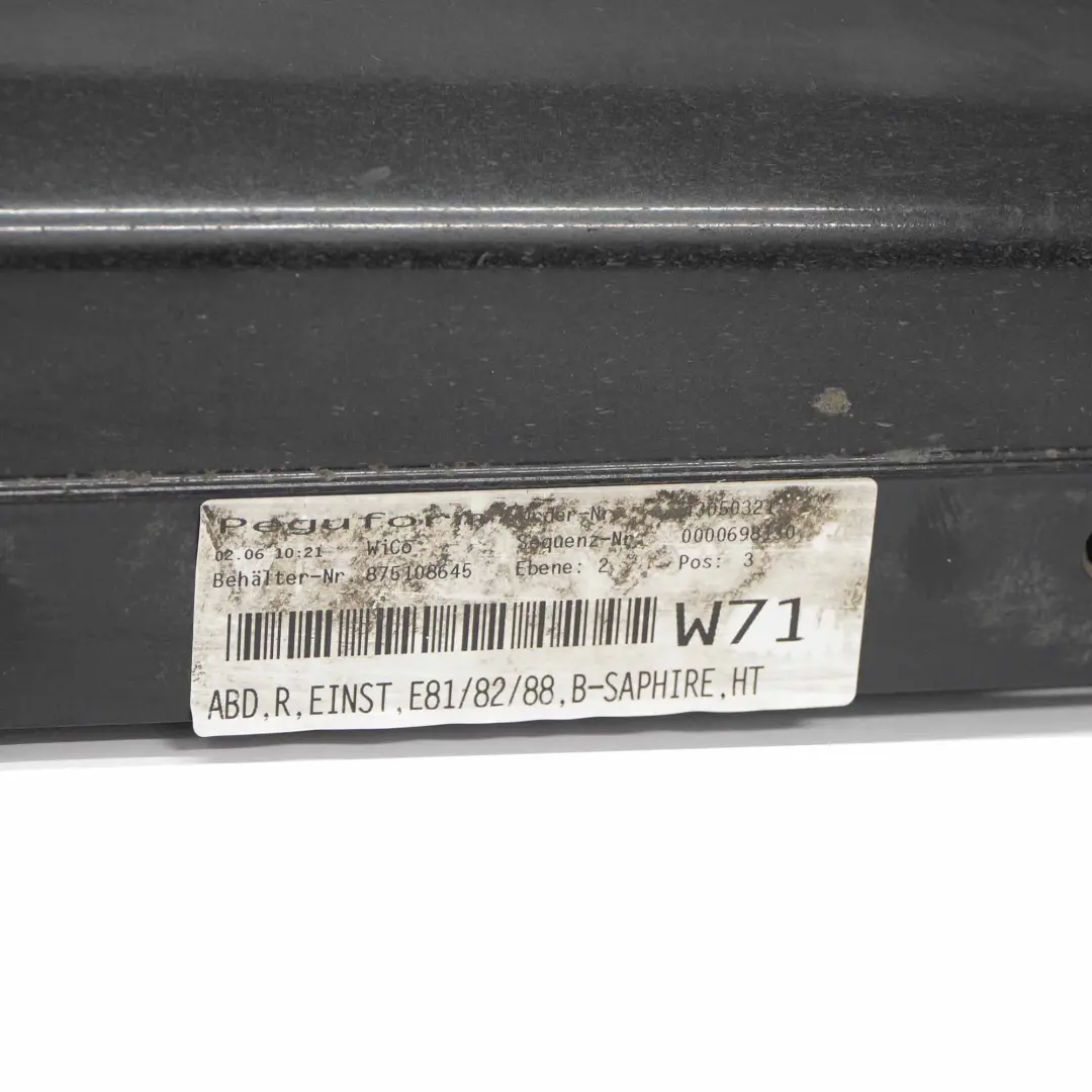 BMW E87 LCI Bas de Porte Couverture Seuil Droite Noir Sapphire Metallisee - SKU 0036144-BS3 - Numéro de pièce 0036144