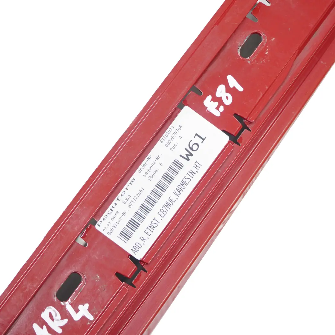 Sill Strip Side Skirt Right O/S Karmesinrot Rot Red - A61 to BMW 1 E87 LCI with Part number 0036144 BMW 1 E87 LCI Sill Strip Side Skirt Right O/S Karmesinrot Rot Red - A61 - SKU 0036144-KAR4 - Part number 0036144