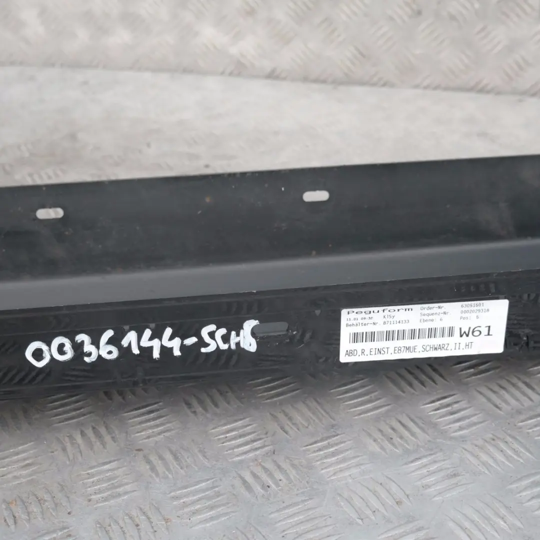 Schwellerleiste Blende Schweller rechts Schwarz 2 für BMW 1 er E87 LCI mit Teilenummer 36144 BMW 1 er E87 LCI Schwellerleiste Blende Schweller rechts Schwarz 2 - SKU 0036144-SCH8 - Teilenummer 36144