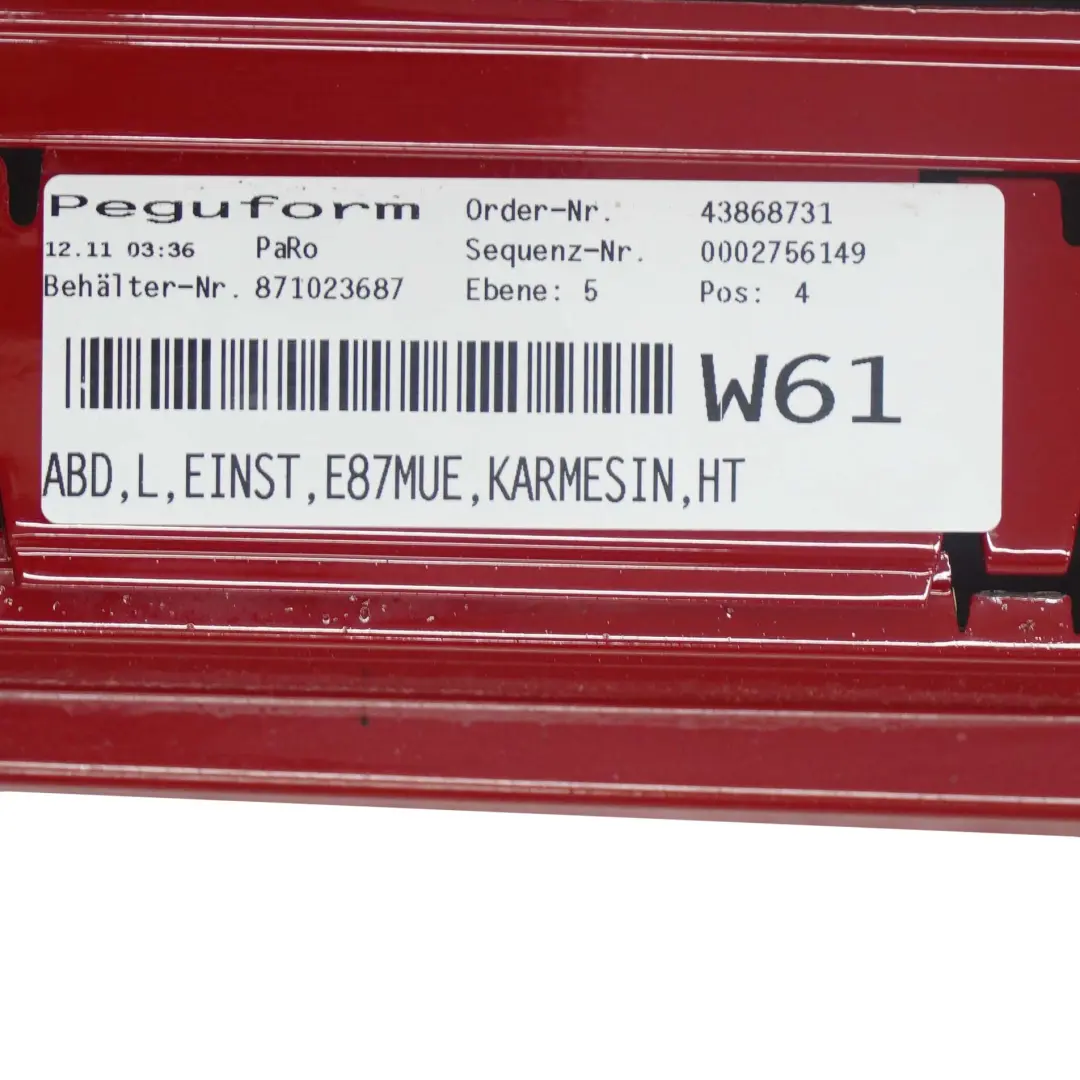 Sill Strip Faldon Lateral Izquierdo Karmesinrot Rojo Carmesi - A61 para BMW E87 LCI con número de pieza 0036145 BMW E87 LCI Sill Strip Faldon Lateral Izquierdo Karmesinrot Rojo Carmesi - A61 - SKU 0036145-KAR7 - Número de pieza 0036145