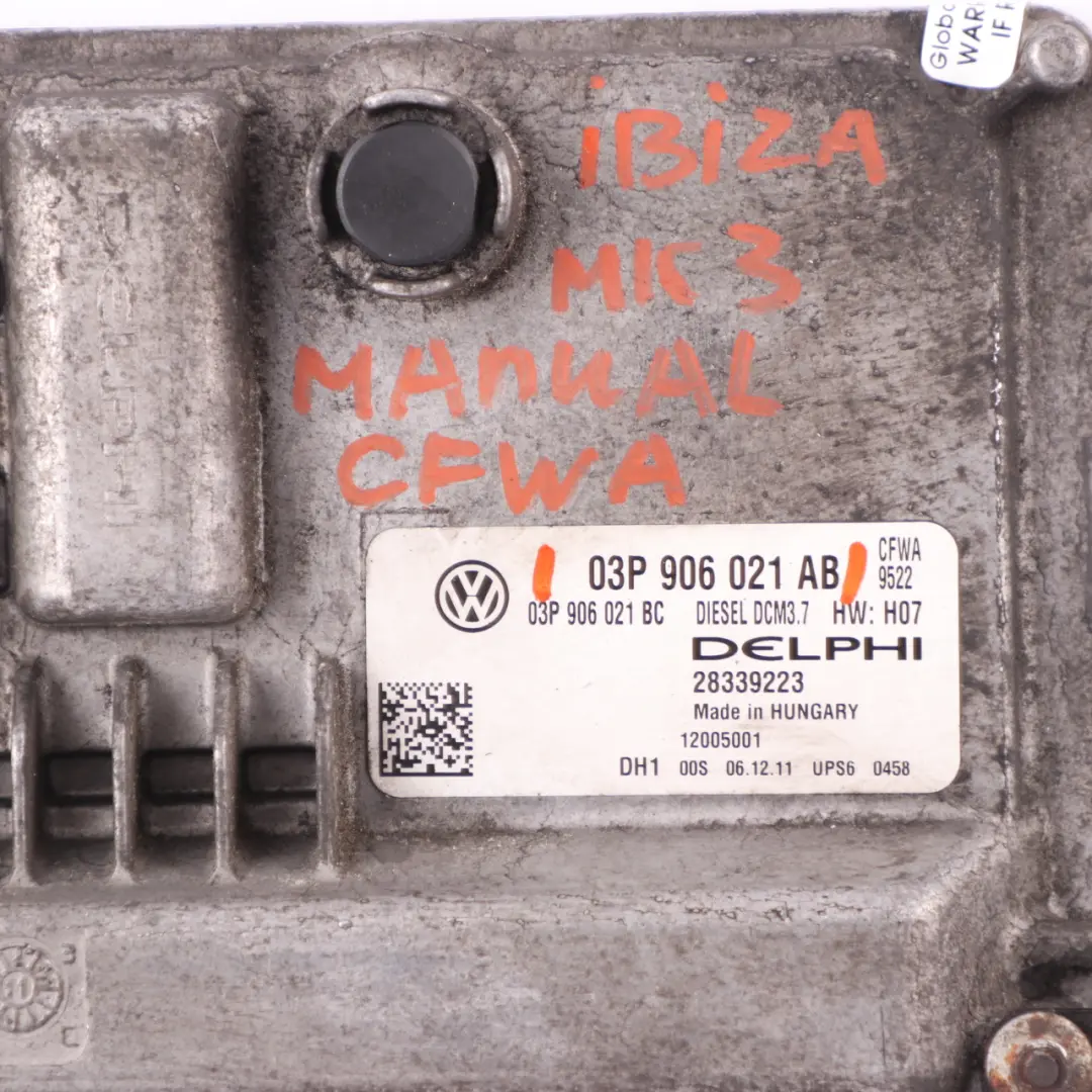 CFWA Engine Unit Module ECU Manual to Seat Ibiza 1.2 TDI with Part number 03P906021AB Seat Ibiza 1.2 TDI CFWA Engine Unit Module ECU Manual - SKU 03P906021AB - Part number 03P906021AB