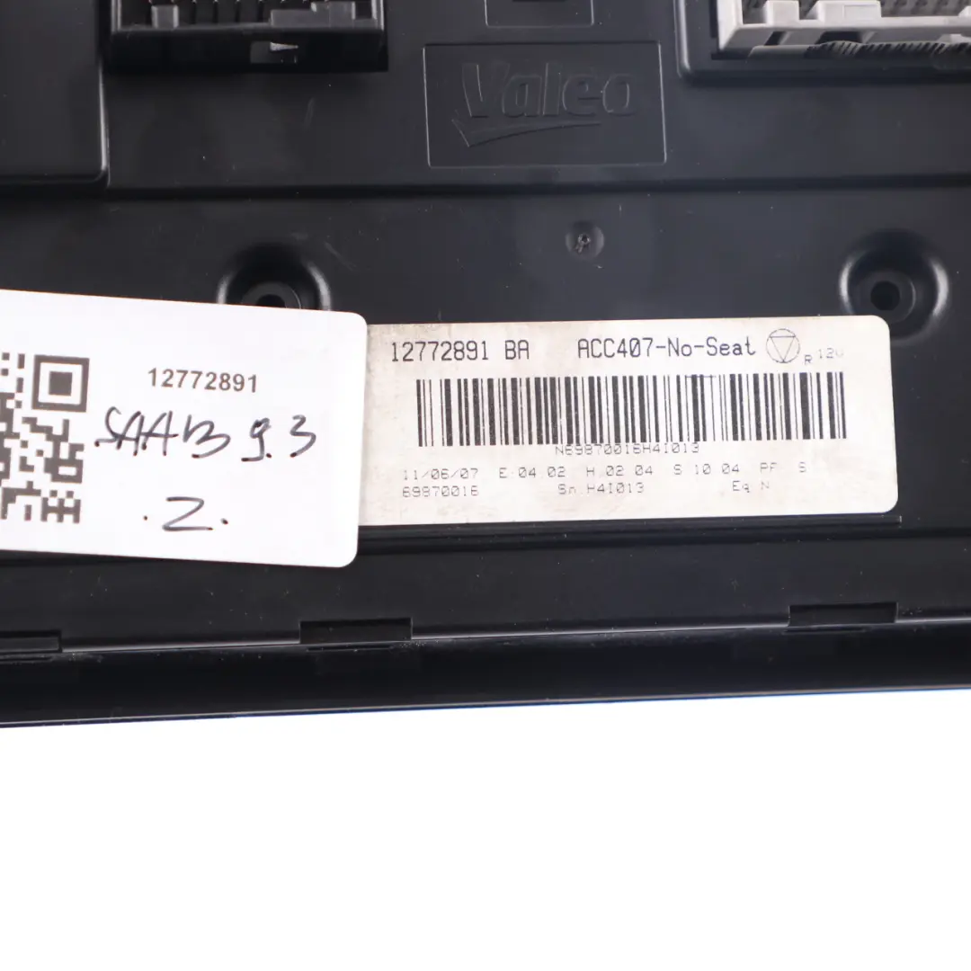 Conditioning Heater Blower Control Panel to SAAB 9-3 Air with Part number 12772891 SAAB 9-3 Air Conditioning Heater Blower Control Panel - SKU 12772891 - Part number 12772891