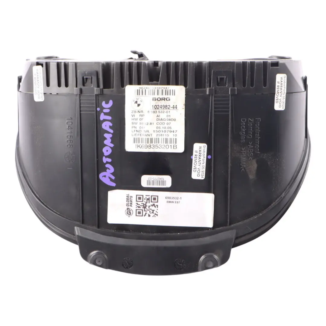 Instrument Cluster Speedo Clocks Automatic 6983532 to BMW E81 E82 E87 Diesel with Part number 62106983532 BMW E81 E82 E87 Diesel Instrument Cluster Speedo Clocks Automatic 6983532 - SKU rhd-6983532-1 - Part number 62106983532