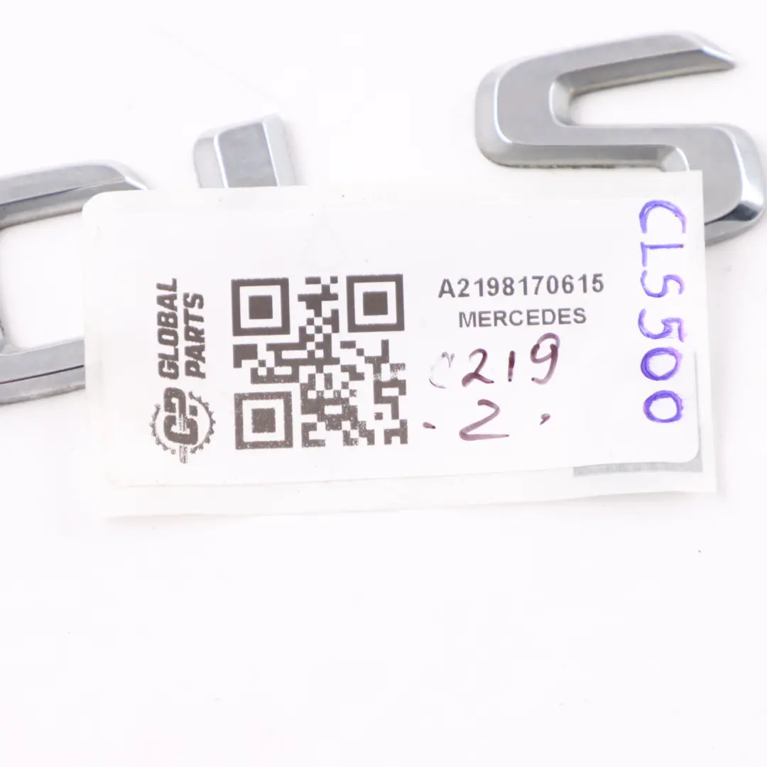 Lettering Mercedes C216 C219 M113 M273 Trunk CLS500 Badge Emblem to with Part number A2198170615 Lettering Mercedes C216 C219 M113 M273 Trunk CLS500 Badge Emblem - SKU A2198170615 - Part number A2198170615